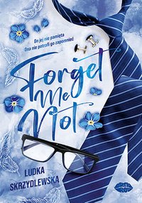Forget me not - Ludka Skrzydlewska - ebook