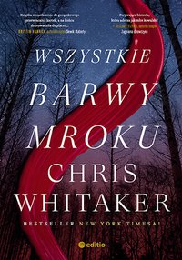Wszystkie barwy mroku - Chris Whitaker - ebook