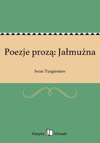 Poezje prozą: Jałmużna - Iwan Turgieniew - ebook