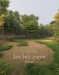 Jan bez ziemi. Romans - Józef Weyssenhoff - ebook