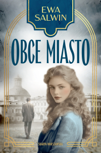 Obce miasto - Ewa Salwin - ebook
