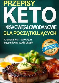 Przepisy keto i niskowęglowodanowe dla początkujących - Magda Kubecka - ebook