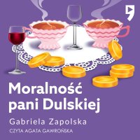 Moralność pani Dulskiej - Gabriela Zapolska - audiobook