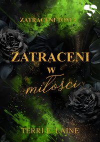 Zatraceni w miłości. Zatraceni. Tom 3 - Terri E. Laine - ebook