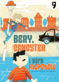 Bery, gangster i góra kłopotów - Małgorzata Strękowska-Zaremba - ebook