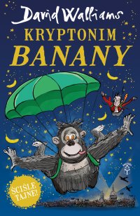 Kryptonim "Banany" - David Walliams - ebook