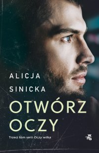 Otwórz oczy - Alicja Sinicka - ebook