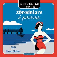 Zbrodniarz i panna - Maciej Słomczyński - audiobook