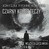 Czarny kolor tęczy - Agnieszka Vivienne Kowalska - audiobook