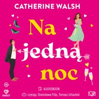 Na jedną noc - Catherine Walsh - audiobook