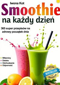 Smoothie na każdy dzień - Iwona Kot - ebook