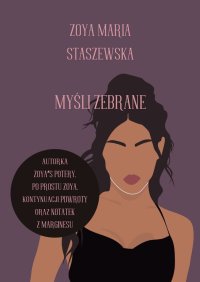 Myśli zebrane - Zoya Staszewska - ebook