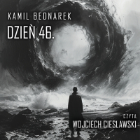 Dzień 46. - Kamil Bednarek - audiobook