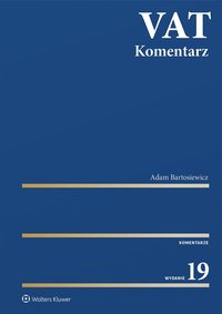 VAT. Komentarz 2025 - Adam Bartosiewicz - ebook