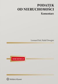 Podatek od nieruchomości. Komentarz - Rafał Dowgier - ebook