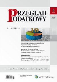 Przegląd Podatkowy. Numer 6/2025 - Opracowanie zbiorowe - ebook