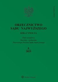 Orzecznictwo Sądu Najwyższego. Izba Pracy i Ubezpieczeń Społecznych. Numer 6/2025 - Opracowanie zbiorowe - ebook