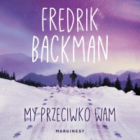 My przeciwko wam - Fredrik Backman - audiobook