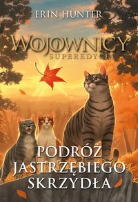 Podróż Jastrzębiego Skrzydła - Erin Hunter - ebook