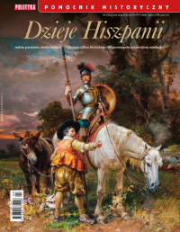 Pomocnik Historyczny. Dzieje Hiszpanii - Opracowanie zbiorowe - eprasa