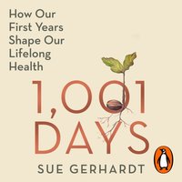 1001 Days - Sue Gerhardt - audiobook