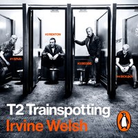 T2 Trainspotting - Irvine Welsh - audiobook