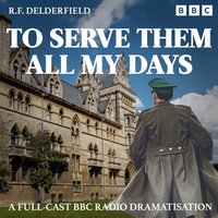 To Serve Them All My Days - RF Delderfield - audiobook