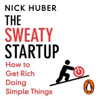 Sweaty Startup - Nick Huber - audiobook