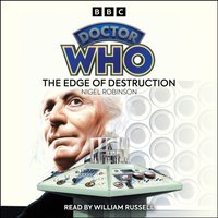 Doctor Who: The Edge Of Destruction - Nigel Robinson - audiobook