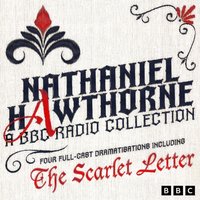 Nathaniel Hawthorne: A BBC Radio Collection - Nathaniel Hawthorne - audiobook