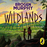 Wildlands - Brogen Murphy - audiobook