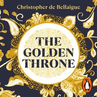 Golden Throne - Christopher de Bellaigue - audiobook