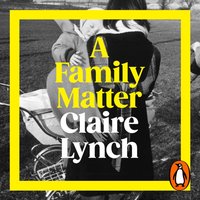 Family Matter - Claire Lynch - audiobook
