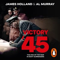 Victory '45 - James Holland - audiobook