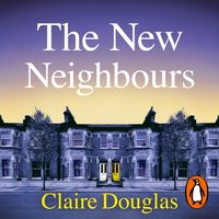 New Neighbours - Claire Douglas - audiobook