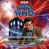 Doctor Who: Eleventh Doctor Novels Volume 5 - James Goss - audiobook