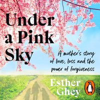 Under a Pink Sky - Esther Ghey - audiobook