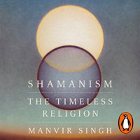 Shamanism - Manvir Singh - audiobook