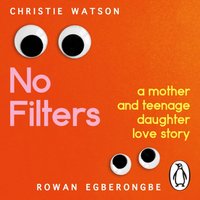 No Filters - Rowan Egberongbe - audiobook