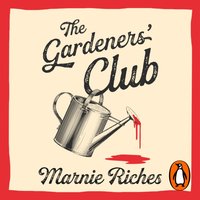 Gardeners' Club - Marnie Riches - audiobook