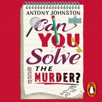 Can You Solve the Murder? - Antony Johnston - audiobook