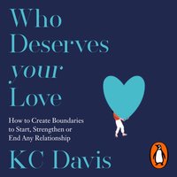 Who Deserves Your Love - KC Davis - audiobook