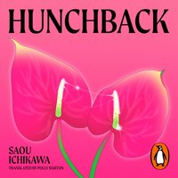 Hunchback - Saou Ichikawa - audiobook