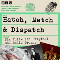Hatch, Match and Dispatch - Lavinia Murray - audiobook