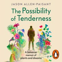 Possibility of Tenderness - Jason Allen-Paisant - audiobook