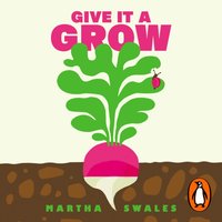 Give it a Grow - Martha Swales - audiobook