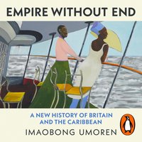 Empire Without End - Imaobong Umoren - audiobook