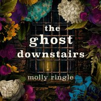 Ghost Downstairs - Molly Ringle - audiobook