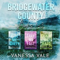 Bridgewater County Series Boxed Set, Books 1-3 - Vanessa Vale - audiobook