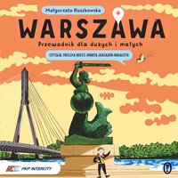 Warszawa. Przewodnik dla dużych i małych - Małgorzata Ruszkowska - audiobook